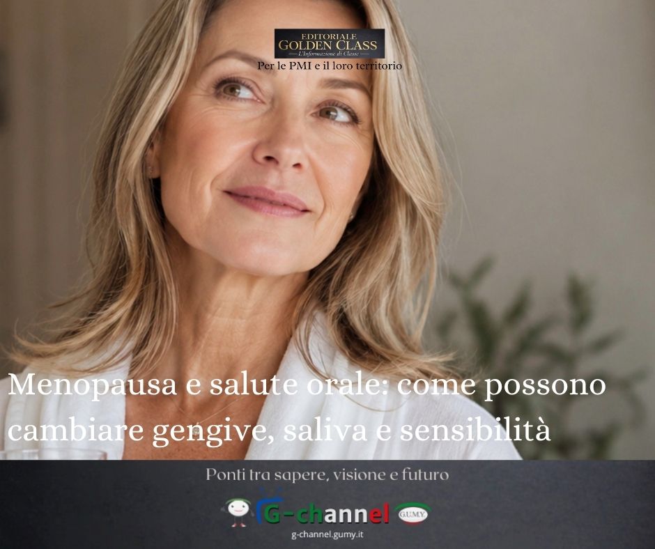 Menopausa e salute orale: come possono cambiare gengive, saliva e sensibilità